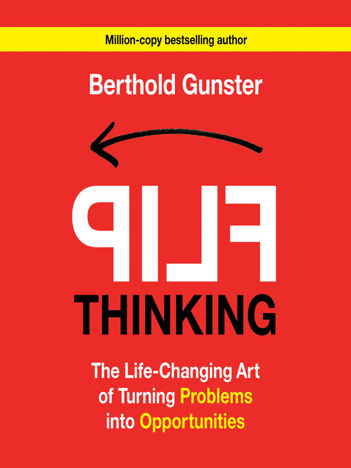 Title details for Flip Thinking by Berthold Gunster - Available